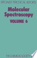 Molecular spectroscopy. 6 : a review of the literature published in 1977 and 1978.