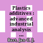Plastics additives : advanced industrial analysis [E-Book] /