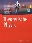 Theoretische Physik : mit mathematischen Beiträgen von Florian Modler und Martin Kreh /