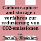 Carbon capture and storage : verfahren zur reduzierung von CO2-emissionen in kraftwerken [E-Book] /