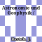 Astronomie und Geophysik /