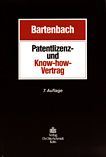Patentlizenz- und Know-how-Vertrag /