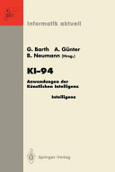 Anwendungen der künstlichen Intelligenz. 18. Anwenderkongress : Fachtagung für künstliche Intelligenz : KI 1994 : Anwenderkongress : Saarbrücken, 22.09.94-23.09.94.