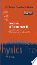 Progress in Turbulence II [E-Book] : Proceedings of the iTi Conference in Turbulence 2005 /