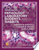 Pathology of laboratory rodents and rabbits [E-Book] /