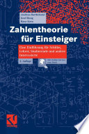 Zahlentheorie für Einsteiger [E-Book] : eine Einführung für Schüler, Lehrer, Studierende und andere Interessierte /