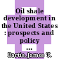 Oil shale development in the United States : prospects and policy issues [E-Book] /