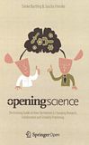 Opening science : the evolving guide on how the internet is changing research, collaboration and scholarly publishing /