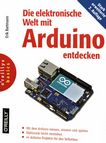 Die elektronische Welt mit Arduino entdecken /