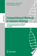Computational Methods in Systems Biology [E-Book] : 14th International Conference, CMSB 2016, Cambridge, UK, September 21-23, 2016, Proceedings /