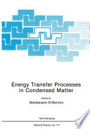 Energy Transfer Processes in Condensed Matter [E-Book] /