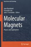Molecular magnets : physics and applications /