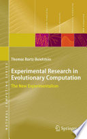 Experimental Research in Evolutionary Computation [E-Book] : The New Experimentalism /