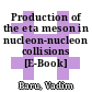 Production of the eta meson in nucleon-nucleon collisions [E-Book] /