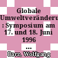 Globale Umweltveränderungen : Symposium am 17. und 18. Juni 1996 in Münster /