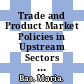 Trade and Product Market Policies in Upstream Sectors and Productivity in Downstream Sectors [E-Book]: Firm-Level Evidence from China /