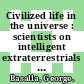 Civilized life in the universe : scientists on intelligent extraterrestrials [E-Book] /