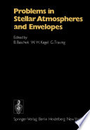 Problems in Stellar Atmospheres and Envelopes [E-Book] /