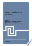 Quarks and Leptons [E-Book] : Cargèse 1979 /