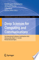 Deep Sciences for Computing and Communications [E-Book] : First International Conference, IconDeepCom 2022, Chennai, India, March 17-18, 2022, Revised Selected Papers /