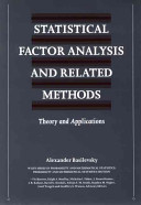 Statistical factor analysis and related methods: theory and applications.