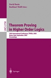 Theorem Proving in Higher Order Logics [E-Book] : 16th International Conference, TPHOLs 2003, Rom, Italy, September 8-12, 2003, Proceedings /