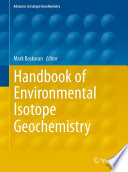 Handbook of Environmental Isotope Geochemistry [E-Book] : Vol I /
