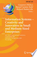 Information Systems – Creativity and Innovation in Small and Medium-Sized Enterprises [E-Book] : IFIP WG 8.2 International Conference, CreativeSME 2009, Guimarães, Portugal, June 21-24, 2009. Proceedings /