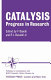 Catalysis : progress in research : Proceedings of the Conference on Catalysis : Santa-Margherita-di-Pula, 12.72.