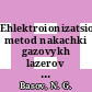 Ehlektroionizatsionnyj metod nakachki gazovykh lazerov i ego prilozheniya.