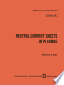 Neutral Current Sheets in Plasmas [E-Book] /