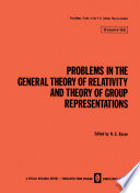 Problems in the General Theory of Relativity and Theory of Group Representations [E-Book] /