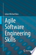 Agile Software Engineering Skills [E-Book] /