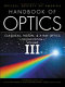 Handbook of optics Classical optics, vision optics, X-ray optics /