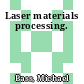Laser materials processing.