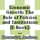 Economic Growth: The Role of Policies and Institutions [E-Book]: Panel Data. Evidence from OECD Countries /