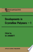 Developments in Crystalline Polymers—1 [E-Book] /