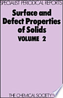 Surface and defect properties of solids. 2 : a review of the recent literature published up to april 1972.