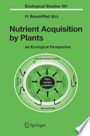 Nutrient Acquisition by Plants [E-Book] : An Ecological Perspective /