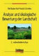 Analyse und ökologische Bewertung der Landschaft : 164 Tabellen /