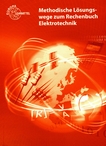 Rechenbuch Elektrotechnik : methodische Lösungswege /