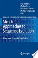 Structural Approaches to Sequence Evolution [E-Book] : Molecules, Networks, Populations /