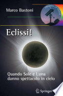 Eclissi! [E-Book] : Quando sole e luna danno spettacolo in cielo /