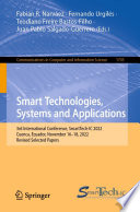 Smart Technologies, Systems and Applications [E-Book] : 3rd International Conference, SmartTech-IC 2022, Cuenca, Ecuador, November 16-18, 2022, Revised Selected Papers /