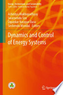Dynamics and Control of Energy Systems [E-Book] /