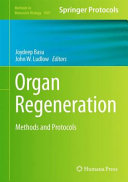 Organ Regeneration [E-Book] : Methods and Protocols /