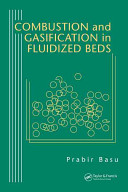 Combustion and gasification in fluidized beds /