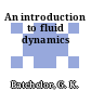 An introduction to fluid dynamics