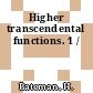 Higher transcendental functions. 1 /