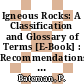 Igneous Rocks: A Classification and Glossary of Terms [E-Book] : Recommendations of the International Union of Geological Sciences Subcommission on the Systematics of Igneous Rocks /